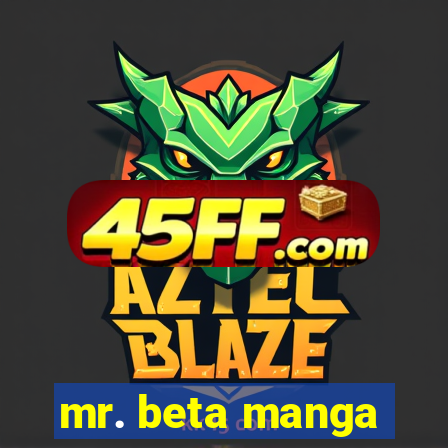 mr. beta manga